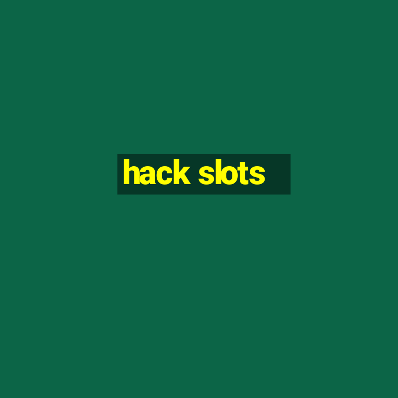 hack slots