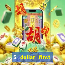 5 dollar first deposit casino