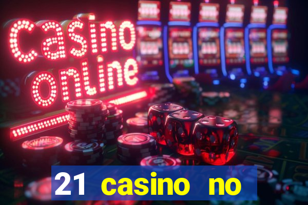 21 casino no deposit bonus 2019