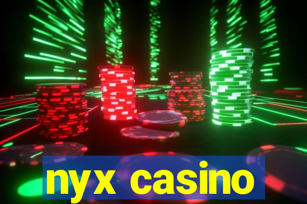 nyx casino