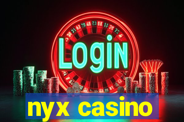 nyx casino