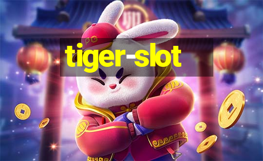 tiger-slot