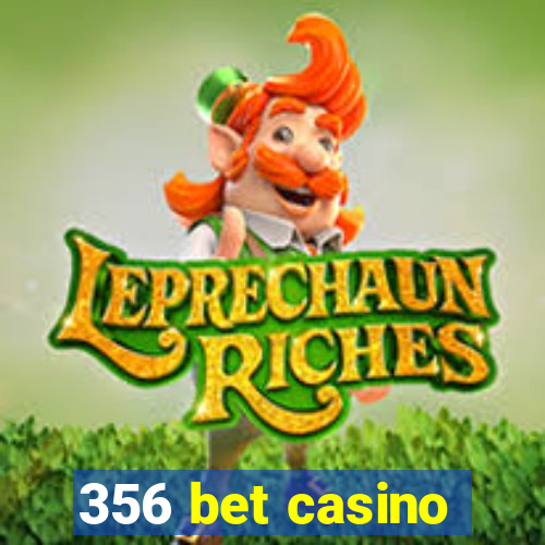 356 bet casino