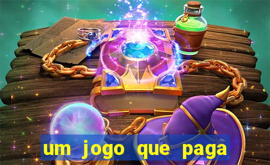 um jogo que paga de verdade