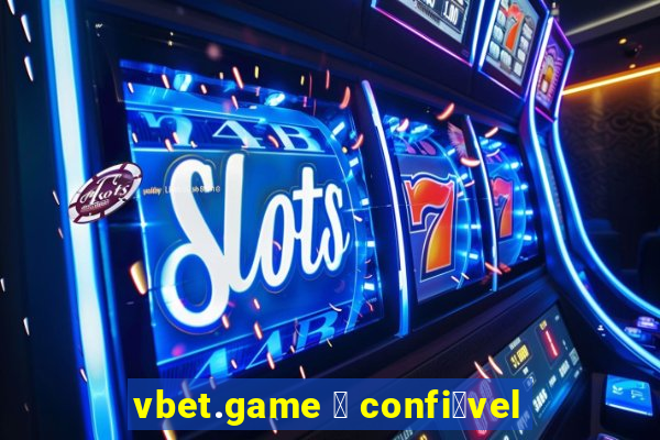 vbet.game 茅 confi谩vel