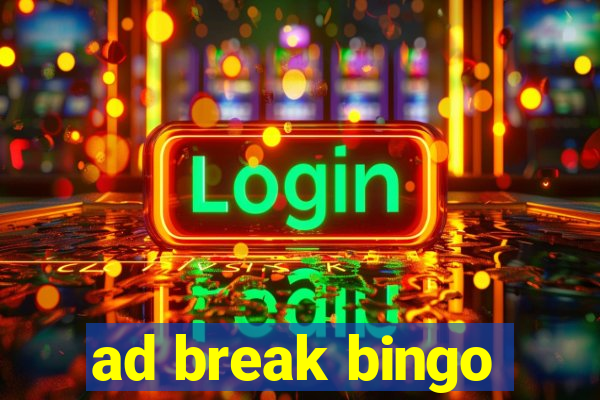 ad break bingo