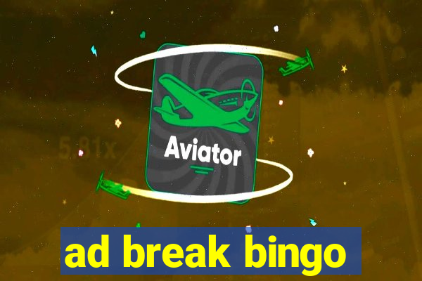 ad break bingo