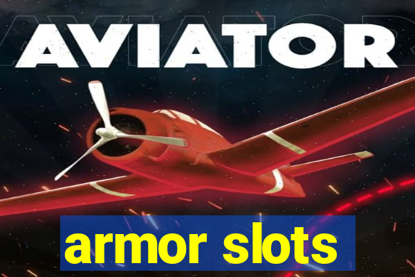 armor slots