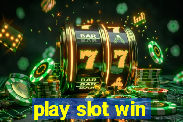 play slot win