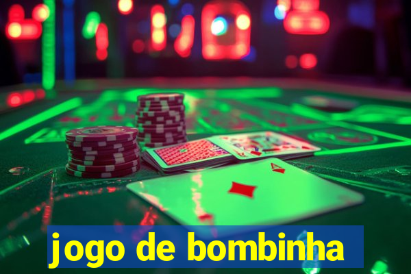 jogo de bombinha