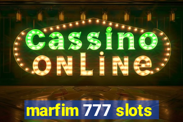 marfim 777 slots