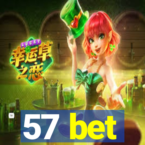 57 bet