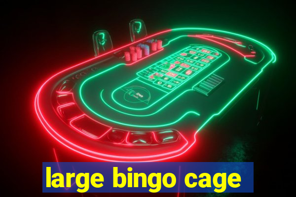 large bingo cage