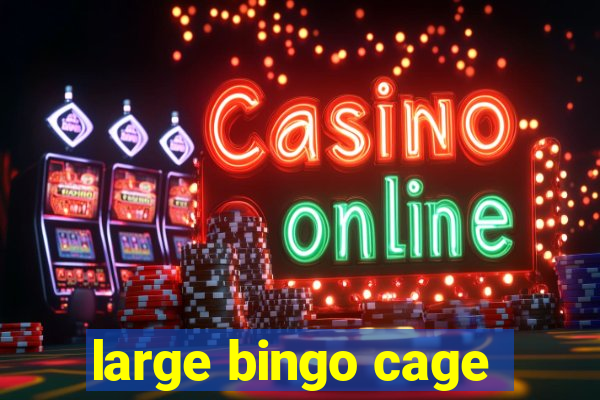 large bingo cage