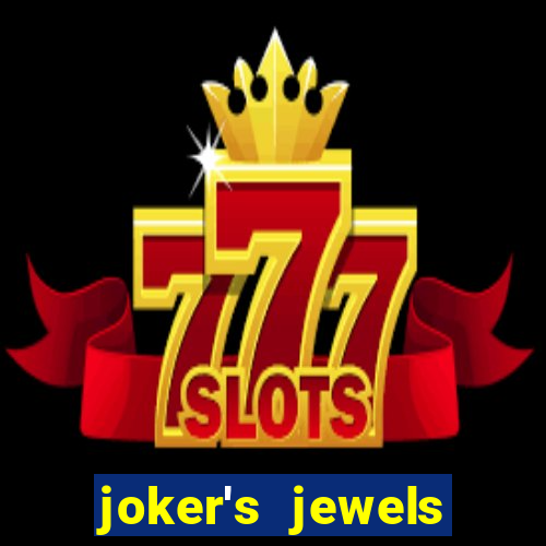 joker's jewels melhor horário para jogar