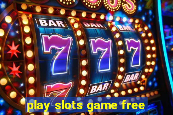 play slots game free