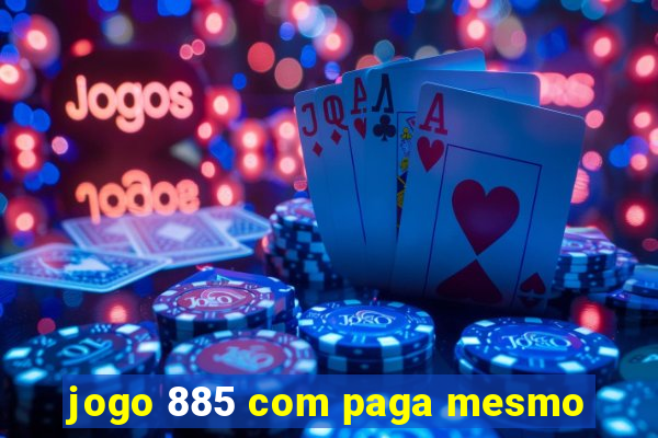 jogo 885 com paga mesmo