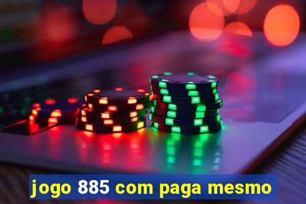 jogo 885 com paga mesmo