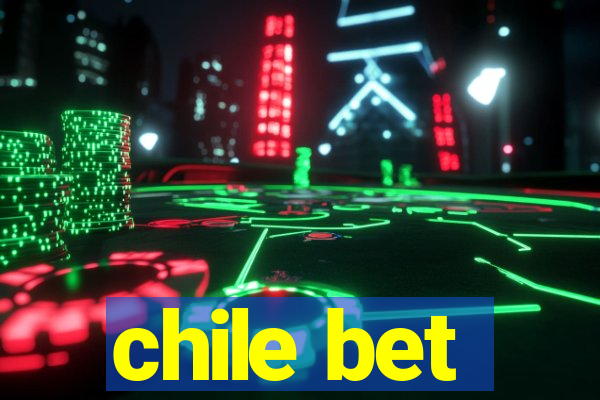 chile bet