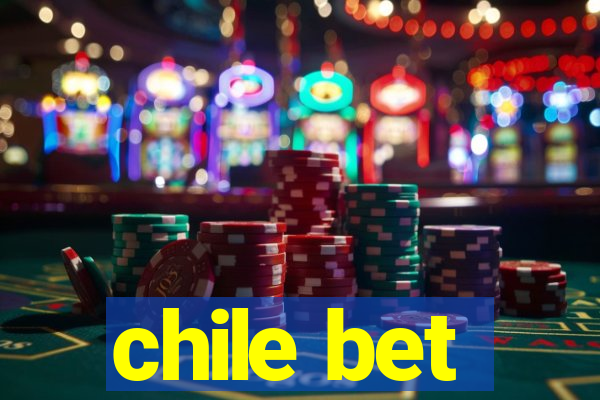 chile bet