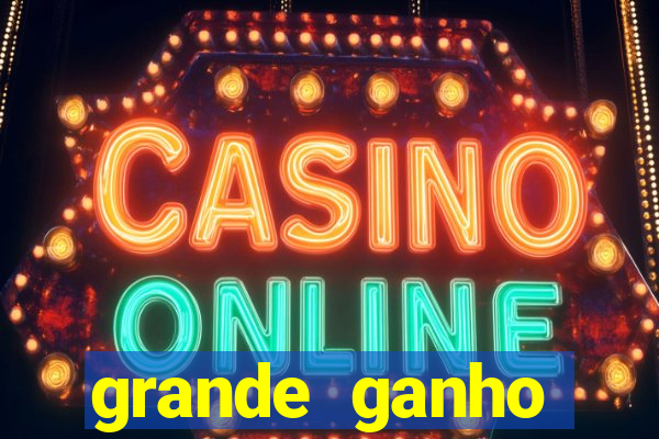 grande ganho fortune tiger