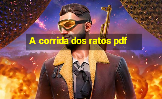 A corrida dos ratos pdf