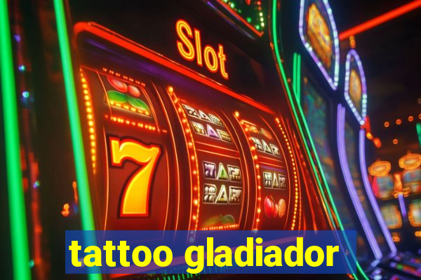 tattoo gladiador