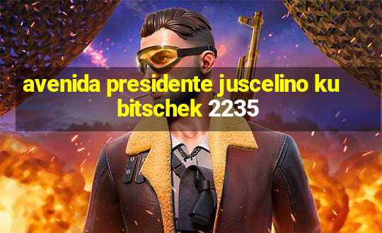 avenida presidente juscelino kubitschek 2235