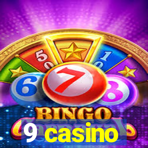 9 casino