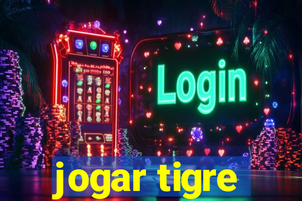 jogar tigre