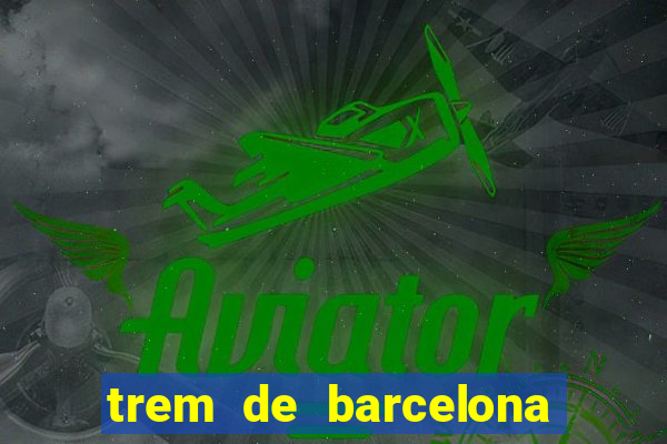 trem de barcelona para madrid