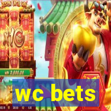 wc bets