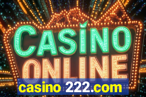 casino 222.com