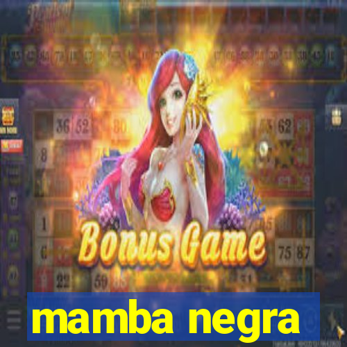 mamba negra