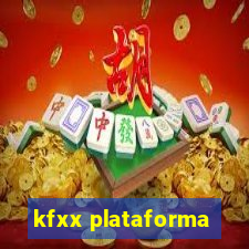 kfxx plataforma