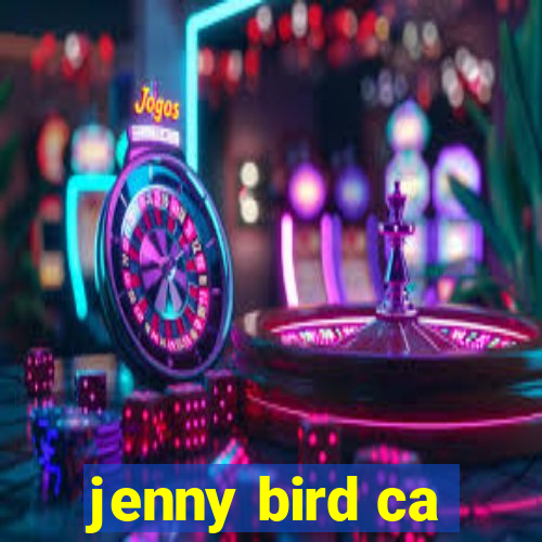 jenny bird ca