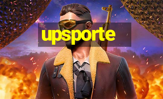 upsporte