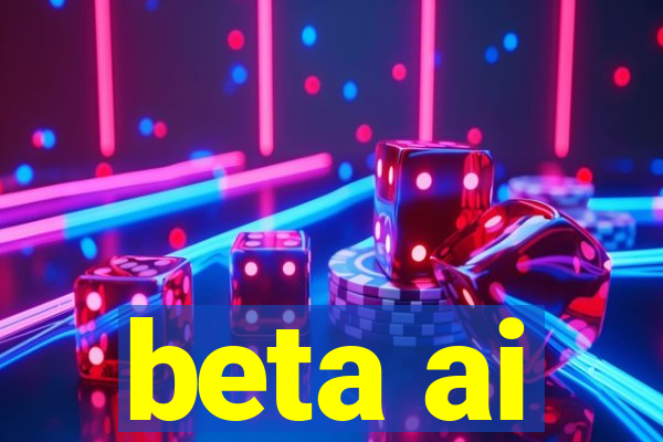 beta ai