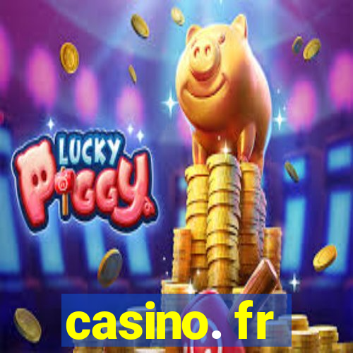 casino. fr