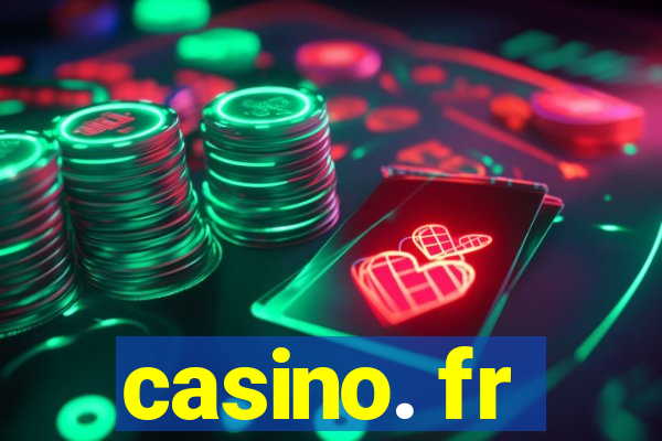 casino. fr