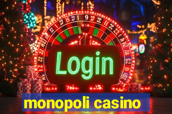 monopoli casino