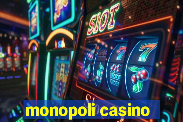 monopoli casino