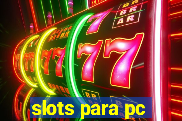 slots para pc