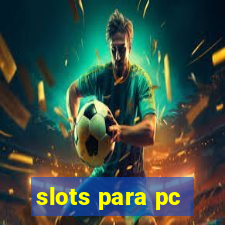 slots para pc