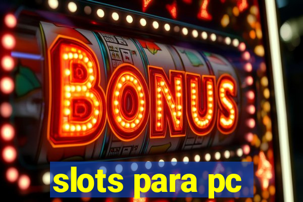 slots para pc