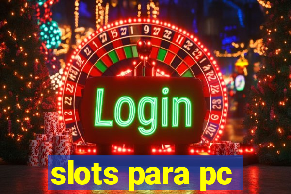 slots para pc