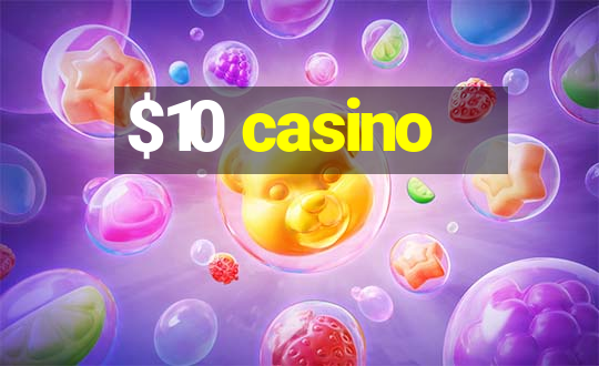 $10 casino