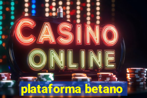 plataforma betano