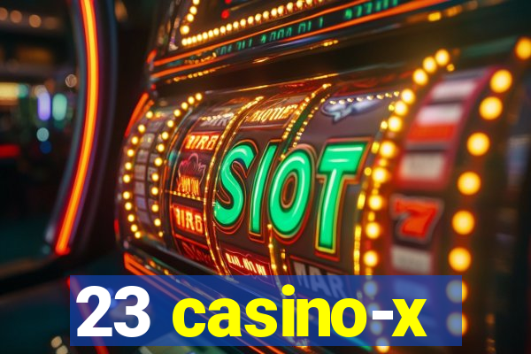 23 casino-x