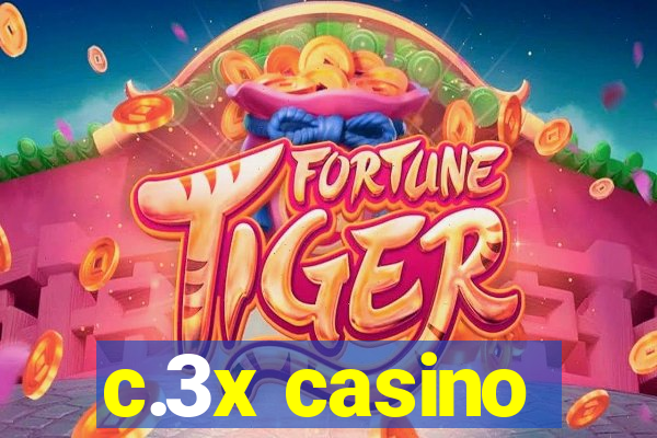 c.3x casino